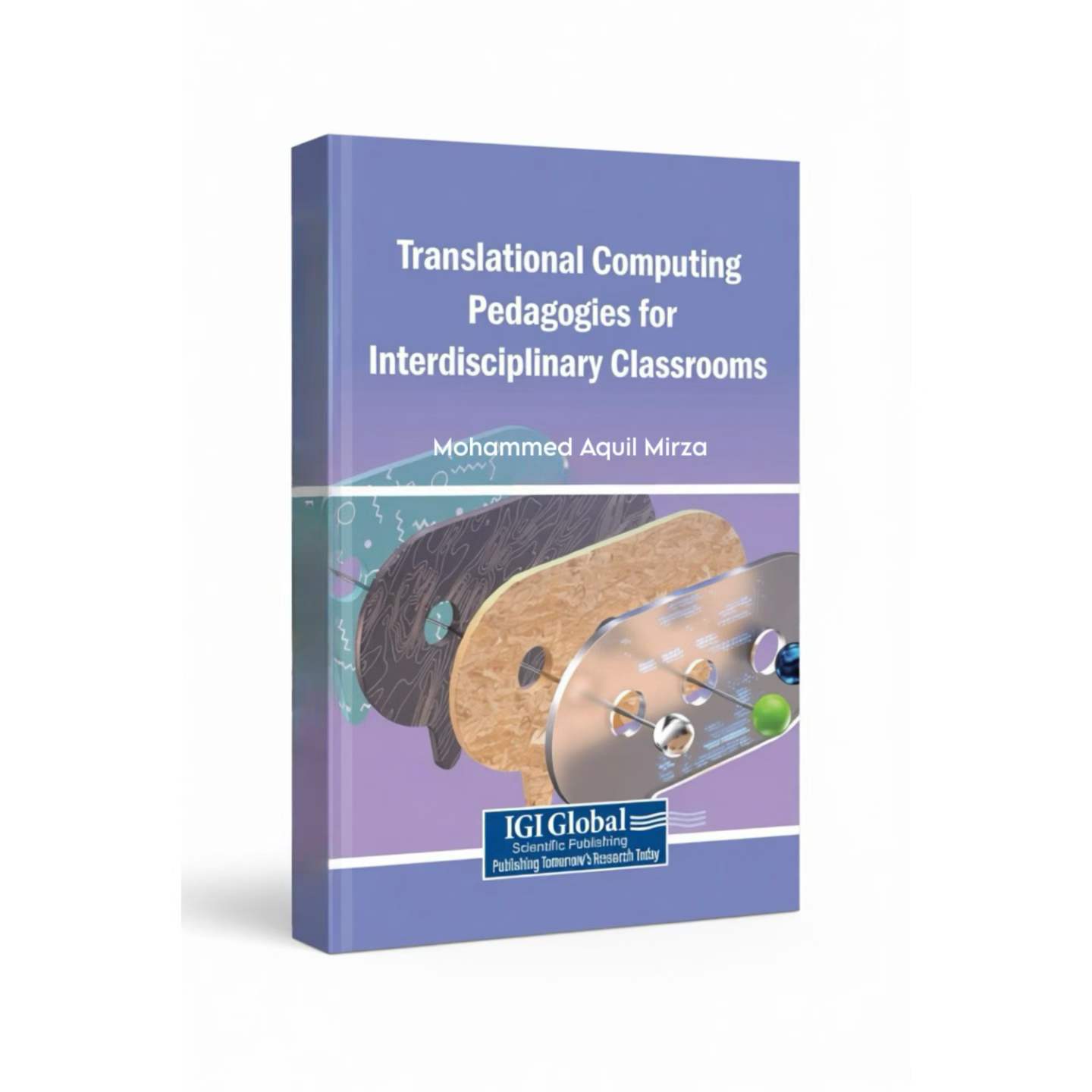 Book — Translational Computing Pedagogies for Interdisciplinary Classrooms (IGI Global)